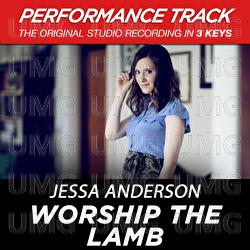 Worship the Lamb (Performance Track) - EP - Jessa Anderson