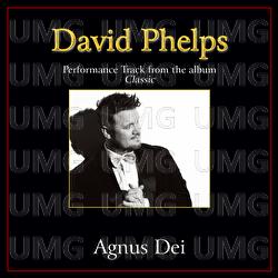 Agnus Dei - David Phelps