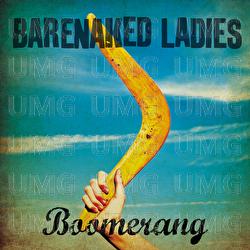 Boomerang - Barenaked Ladies