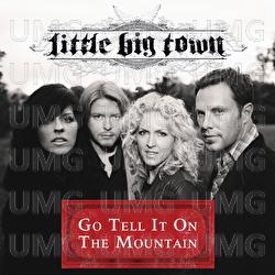 Go Tell It On The Mountain - Little Big Town
