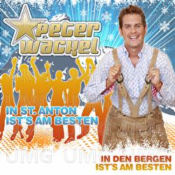 In St. Anton Ist's Am Besten/In Den Bergen Ist's Am Besten - Peter Wackel