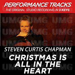 Christmas Is All In The Heart - Steven Curtis Chapman
