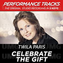 Celebrate The Gift - Twila Paris