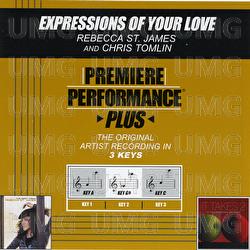 Premiere Performance Plus: Expressions Of Your Love - Rebecca St. James, Chris Tomlin