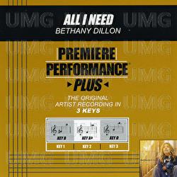 Premiere Performance Plus: All I Need