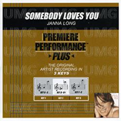 Premiere Performance Plus: Somebody Loves You - Janna Long