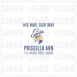 I'll Never Smile Again - Priscilla Ahn
