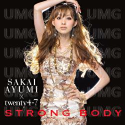 Strong Body - Ayumi Sakai, twenty4-7