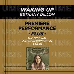 Premiere Performance Plus: Waking Up - Bethany Dillon