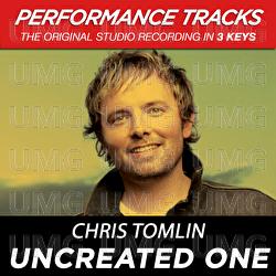 Uncreated One - Chris Tomlin