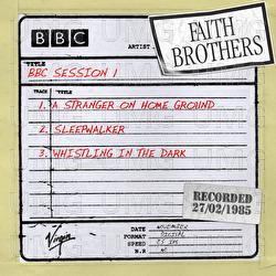 BBC Radio 1 Session, 27th February 1985 - The Faith Brothers