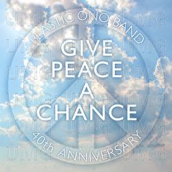 Give Peace A Chance - The Plastic Ono Band