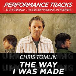 The Way I Was Made - Chris Tomlin