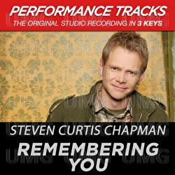 Remembering You - Steven Curtis Chapman