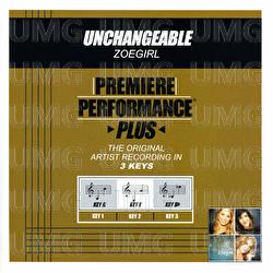 Premiere Performance Plus: Unchangeable - Zoegirl
