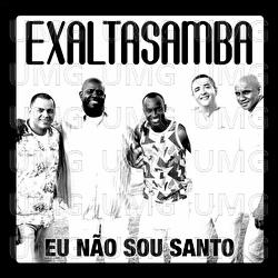 Eu N&atilde;o Sou Santo - Exaltasamba