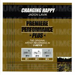 Premiere Performance Plus: Changing Happy - Jadon Lavik