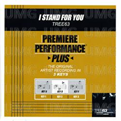 Premiere Performance Plus: I Stand For You
