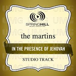 In The Presence Of Jehovah - The Martins
