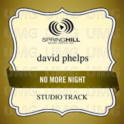 No More Night - David Phelps