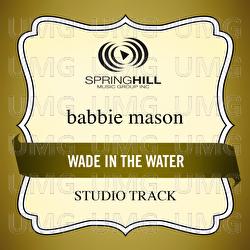 Wade In The Water - Babbie Mason