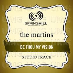 Be Thou My Vision - The Martins