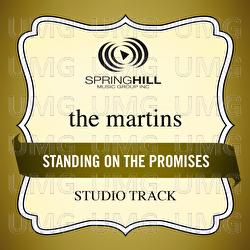 Standing On The Promises - The Martins