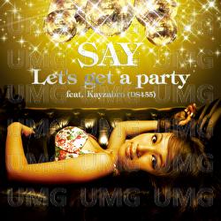 Let's Get A Party - Say, Kayzabro (DS455)