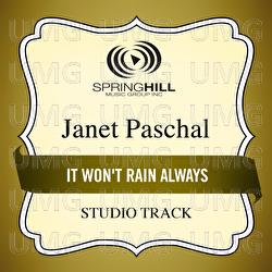 It Won't Rain Always - Janet Paschal