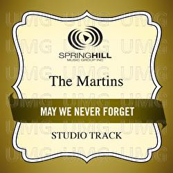 May We Never Forget - The Martins