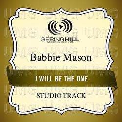 I Will Be The One - Babbie Mason