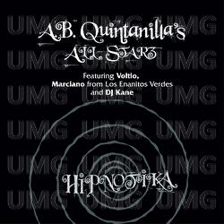 Hipnotika - A.B. Quintanilla's All Starz