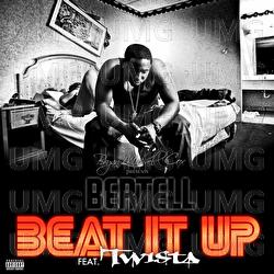 Beat It Up Remix - Bertell, Twista