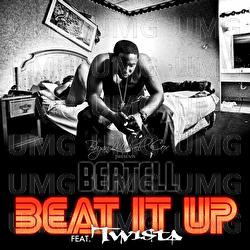 Beat It Up - Bertell, Twista