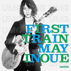 First Train - May Inoue