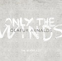 Only The Winds - The Remixes EP - Ólafur Arnalds