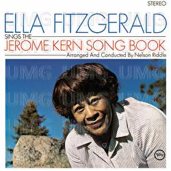 Ella Fitzgerald Sings The Jerome Kern Song Book - Ella Fitzgerald