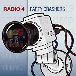 Party Crashers - Radio 4