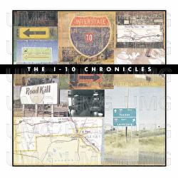 The I-10 Chronicles - Various Artists