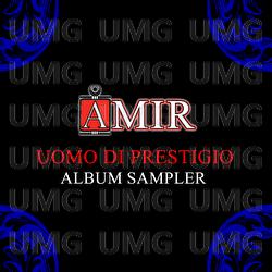 Uomo di Prestigio - Amir