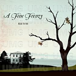 Near To You - A Fine Frenzy