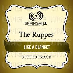 Like A Blanket - The Ruppes