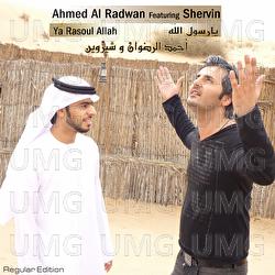 Ya Rasoul Allah - Ahmed Al Radwan, Shervin