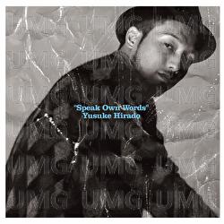 Speak Own Words - Yusuke Hirado