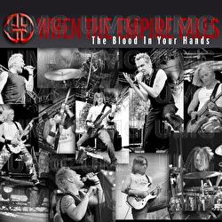 The Blood In Your Hands - When The Empire Falls