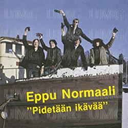 Pidet&auml;&auml;n Ik&auml;v&auml;&auml; - Eppu Normaali
