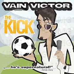 The Kick - Vain Victor
