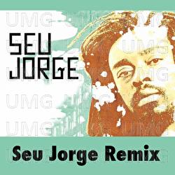 Seu Jorge Remix - Seu Jorge