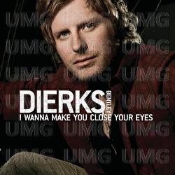 I Wanna Make You Close Your Eyes - Dierks Bentley