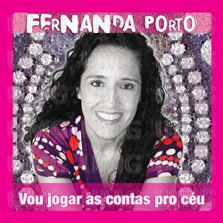 Vou Jogar As Contas Pro C&eacute;u - Fernanda Porto